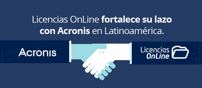Licencias OnLine fortalece su lazo con Acronis en Latinoamérica