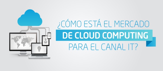 ¿Cómo está el mercado del Cloud Computing para el canal IT de Chile?